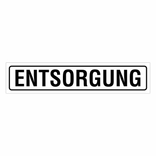 "ENTSORGUNG" – Hochwertiges Hinweisschild für den Außenbereich 52 x 11 cm