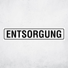 "ENTSORGUNG" – Hochwertiges Hinweisschild...