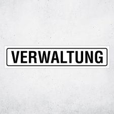 "VERWALTUNG" – Hochwertiges Hinweisschild...