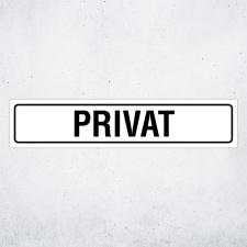 "PRIVAT" – Hochwertiges Hinweisschild...