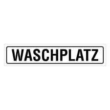 "WASCHPLATZ" – Hochwertiges Hinweisschild...
