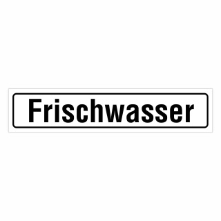 "Frischwasser" – Hochwertiges Hinweisschild für den Außenbereich 52 x 11 cm