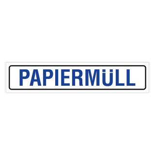 "PAPIERMÜLL" – Hochwertiges Hinweisschild für den Außenbereich 52 x 11 cm