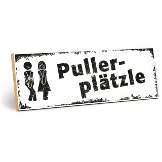 Holzschild "Puller-Plätzle" – Dekoschild aus Holz 30x10 cm