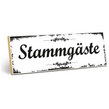 Holzschild "Stammgäste" – Dekoschild...