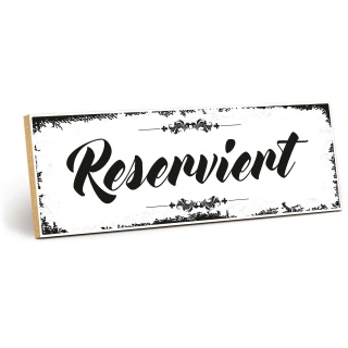 Holzschild "Reserviert" – Dekoschild aus Holz 30x10 cm