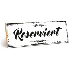 Holzschild "Reserviert" – Dekoschild aus...