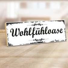 Holzschild "Wohlfühloase" –...