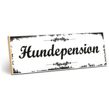 Holzschild "Hundepension" – Dekoschild...