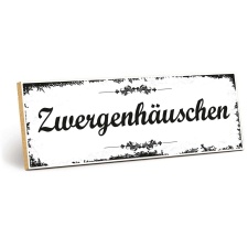 Holzschild "Zwergenhäuschen" –...