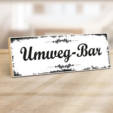 Holzschild "Umweg-Bar" – Dekoschild aus...