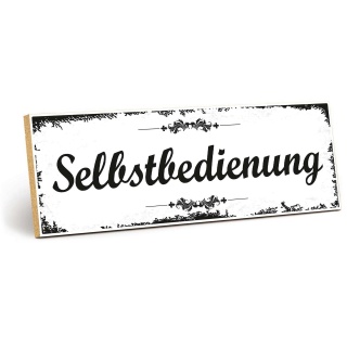 Holzschild "Selbstbedienung" – Dekoschild aus Holz 30x10 cm
