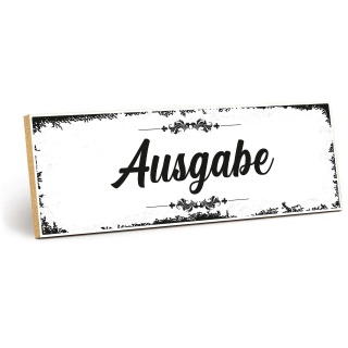 Holzschild "Ausgabe" – Dekoschild aus Holz 30x10 cm