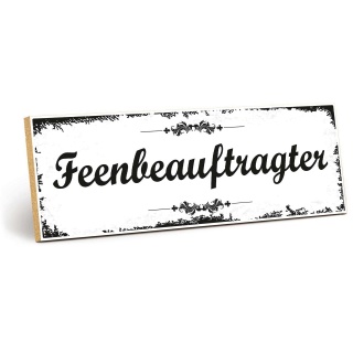 Holzschild "Feenbeauftragter" – Dekoschild aus Holz 30x10 cm