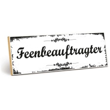 Holzschild "Feenbeauftragter" –...
