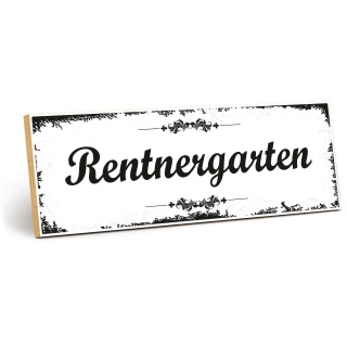 Holzschild "Rentnergarten" – Dekoschild aus Holz 30x10 cm