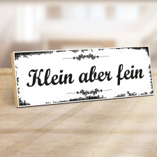 Holzschild "Klein aber fein" – Dekoschild...