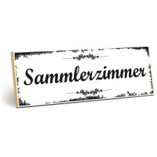 Holzschild "Sammlerzimmer" – Dekoschild...