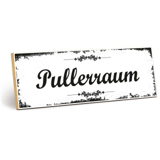 Holzschild "Pullerraum" – Dekoschild aus Holz 30x10 cm