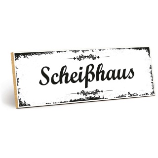 Holzschild "Scheißhaus" – Dekoschild aus Holz 30x10 cm