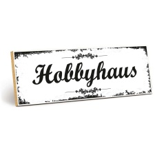 Holzschild "Hobbyhaus" – Dekoschild aus...