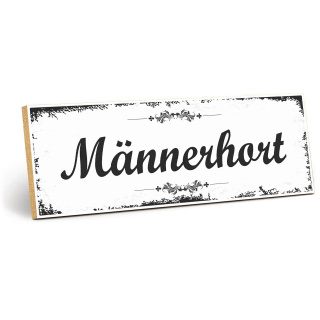 Holzschild "Männerhort" – Dekoschild aus Holz 30x10 cm