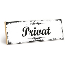 Holzschild "Privat" – Dekoschild aus Holz...