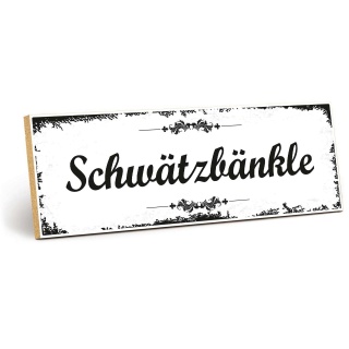Holzschild "Schwätzbänkle" – Dekoschild aus Holz 30x10 cm