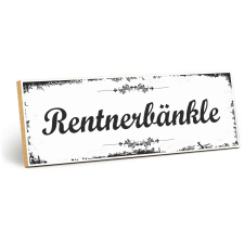 Holzschild "Rentnerbänkle" – Dekoschild aus Holz 30x10 cm