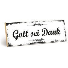 Holzschild "Gott sei Dank" – Dekoschild...