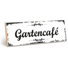 Holzschild "Gartencafé" –...