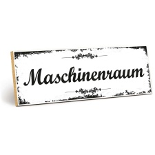 Holzschild "Maschinenraum" – Dekoschild...