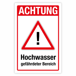 "Achtung Hochwasser gefährdeter Bereich" – Hochwertiges Sicherheitsschild für den Außenbereich