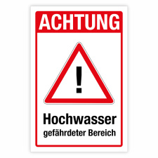 "Achtung Hochwasser gefährdeter Bereich"...