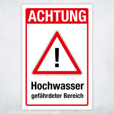 "Achtung Hochwasser gefährdeter Bereich" – Hochwertiges Sicherheitsschild für den Außenbereich