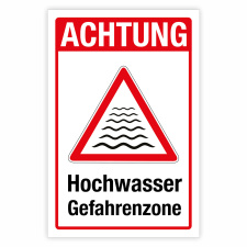 "Achtung Hochwasser Gefahrenzone" –...