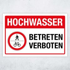 "Achtung Hochwasser - Betreten verboten"...