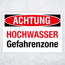 "Achtung Hochwasser Gefahrenzone" –...