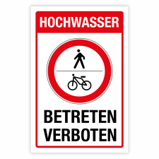 "Hochwasser - Betreten verboten" –...