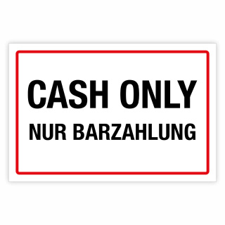 "Cash only - Barzahlung" – Hochwertiges Hinweisschild für den Außenbereich