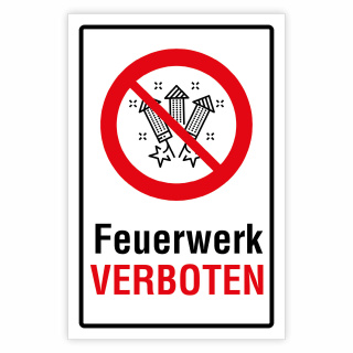 "Feuerwerk verboten" – Hochwertiges Hinweisschild für den Außenbereich