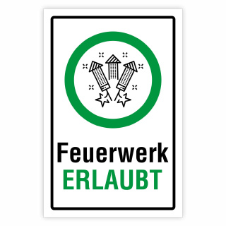 "Feuerwerk erlaubt" – Hochwertiges Hinweisschild für den Außenbereich