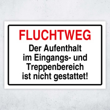 "Fluchtweg - Aufenthalt nicht gestattet"...