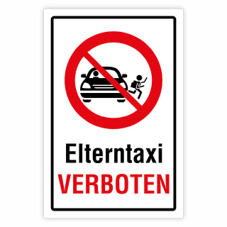 "Elterntaxi verboten" – Hochwertiges Hinweisschild für den Außenbereich 300 x 200 mm
