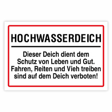 "Hochwasserdeich - Aufenthalt verboten" –...