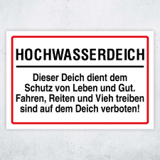 "Hochwasserdeich - Aufenthalt verboten" –...