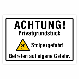 "Achtung Privatgrundstück Stolpergefahr" – Hochwertiges Hinweisschild für den Außenbereich