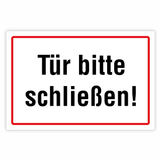 "Tür bitte schließen" – Hochwertiges Hinweisschild für den Außenbereich 300 x 200 mm