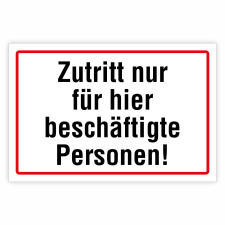 "Zutritt für beschäftigte Personen"...