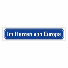 Straßenschild "Im Herzen von Europa" Blau...